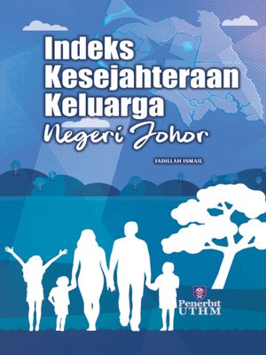 cover image of Indeks Kesejahteraan Keluarga Negeri Johor